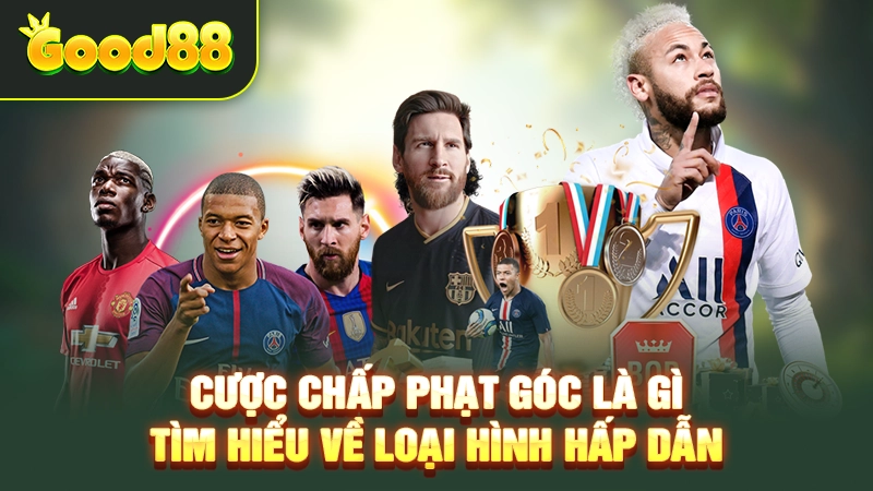 Cược Chấp Phạt Góc Là Gì – Tìm Hiểu Về Loại Hình Hấp Dẫn