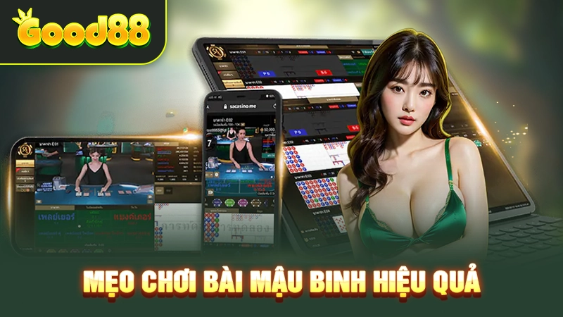 Mẹo chơi bài Mậu Binh hiệu quả