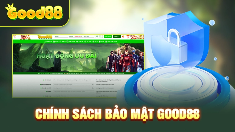 Tổng quan về chính sách bảo mật Good88